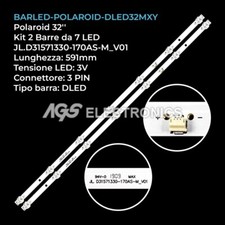 KIT 2 BARRE STRIP 7 LED TV POLAROID DLED32MXY-2X7-0004 JL.D31571330-170AS-M-V01