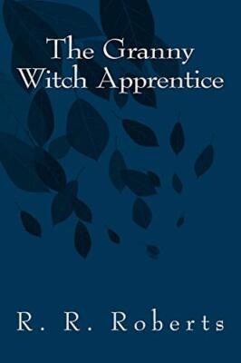 The Granny Witch Apprentice by Roberts  New 9781724655233 Fast Free Shipping-,