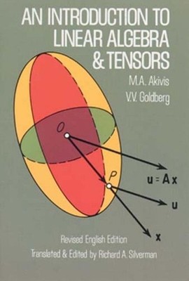 An Introduction to Linear Algebra and Tensors by M.A. Akivis (English) Paperback