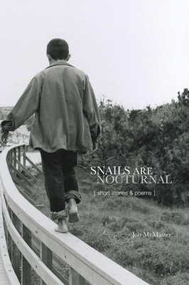 Jon McMaster | Snails Are Nocturnal | Taschenbuch | Englisch (2015) | Xlibris