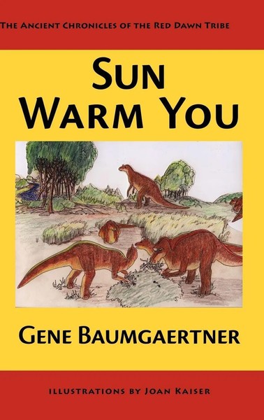 Gene Baumgaertner | Sun Warm You | Buch | Englisch (2007) | Gebunden-image