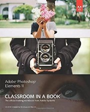 Adobe Photoshop Elements 11 Classroom in a Book Adobe Creative Te