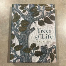 Trees of Life, Hardcover by Max Adams, New