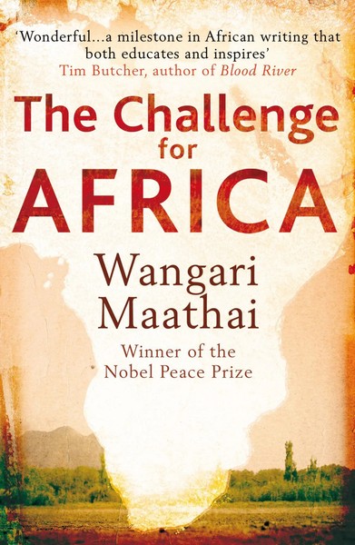 Wangari Maathai | The Challenge For Africa | Taschenbuch | Englisch (2010)-image