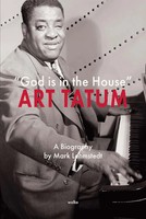 God Is In The House | A Biography Of Art Tatum | Mark Lehmstedt | Englisch