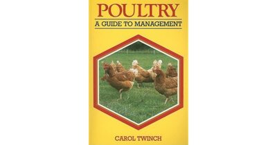 Poultry: A Guide to Management by Carol Twinch [Paperback]New Book.