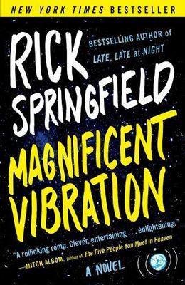 Magnificent Vibration: A Novel - 9781476760049, Rick Springfield, paperback