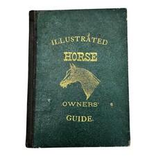 Illustrated Horse-Owners Guide; Diseases of Horses and Cattle - Geo. Harlan 1875