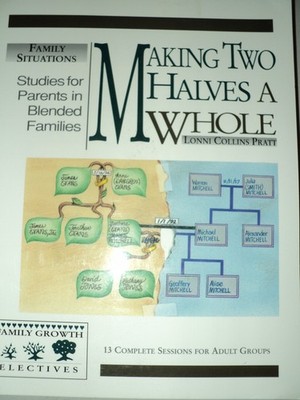 Making Two Halves a Whole: Studies for Parents in Blended Families - paperba...