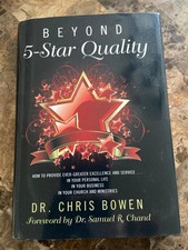 BEYOND 5 -STAR QUALITY By Chris Bowen & Samuel R. Chand - Hardcover *Excellent*