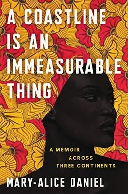 A Coastline Is an Immeasurable Thing: A Memoir Across Three Continents Buch Ecco