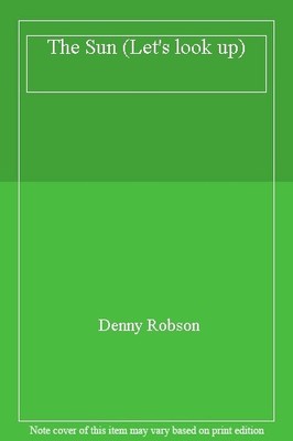 The Sun (Let's look up),Denny Robson