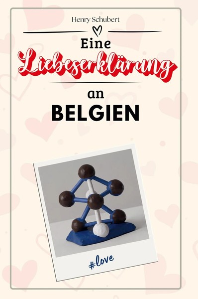 Henry Schubert | Eine LiebeserkläRung An Belgien | Taschenbuch | Deutsch (2024)-image
