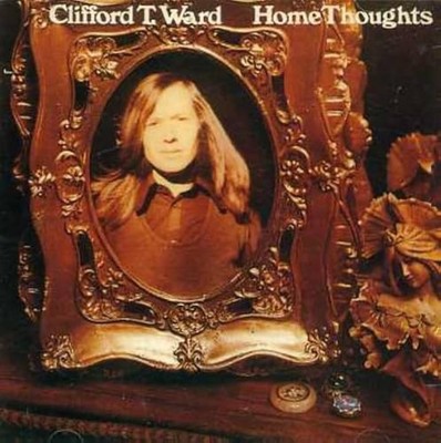 Clifford T. Ward - Home Thoughts CD (1992)