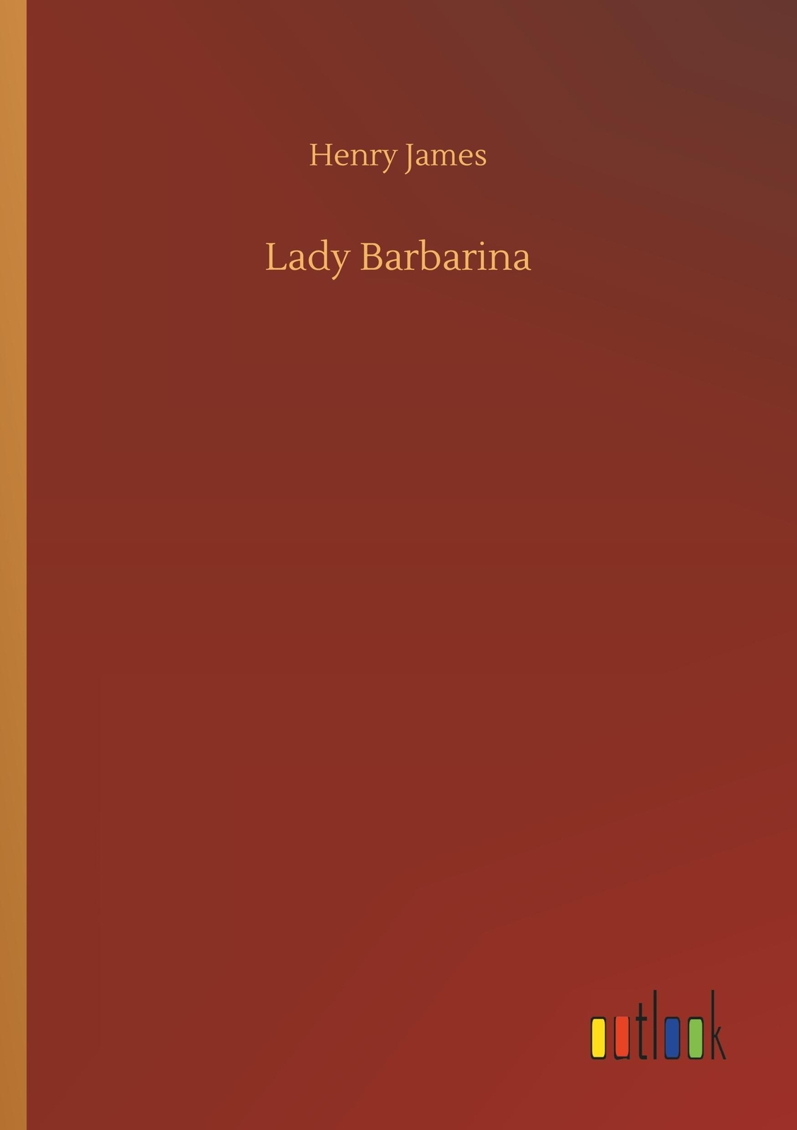Lady Barbarina - Henry James - 9783732699612