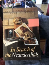In Search Of The Neanderthals sc Christopher Stringer, Clive Gamble PB