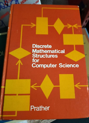 Discrete mathematical structures for computer science  PRATHER