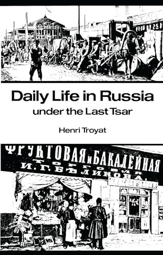 Daily Life in Russia under the Last Tsar by Henri Troyat PAPERBACK - Image 5