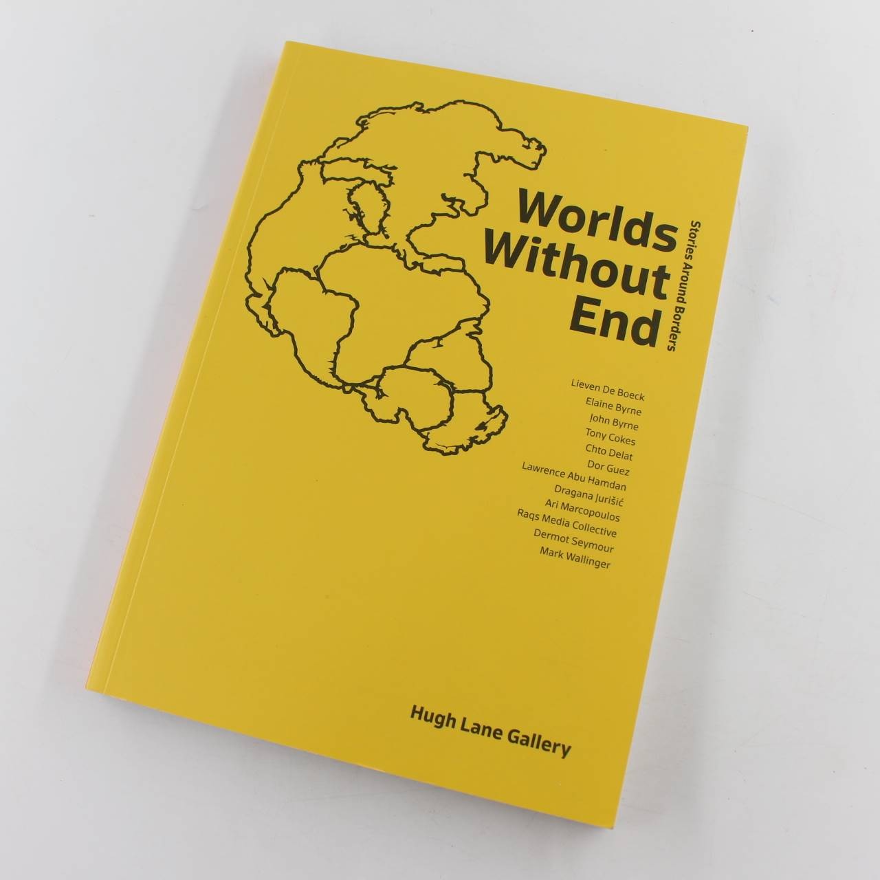 Worlds Without End: Stories Around Borders book by Lieven De Boeck, Elaine Byrne