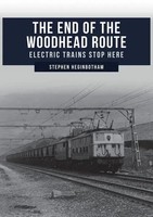The End Of The Woodhead Route | Electric Trains Stop Here | Stephen Heginbotham