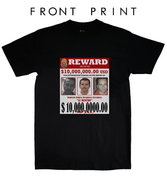 EL MENCHO WANTED BLACK SHIRT TSHIRT CJNG JALISCO NUEVA GENERACION