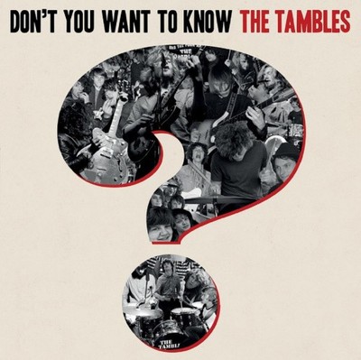 Don't You Want To Know The Tambles by TAMBLES [Audio CD]