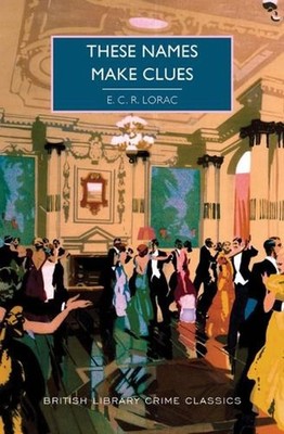 These Names Make Clues by E.C.R. Lorac (English) Paperback Book