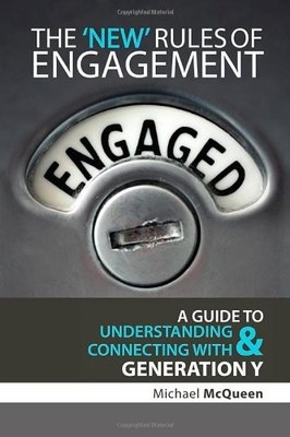 The 'New' Rules of Engagement: A Guide to Understanding and Connecting with ...