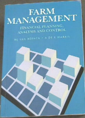 van Reenen, M.J.;  .. Farm Management: Financial Planning, Analysis and Control