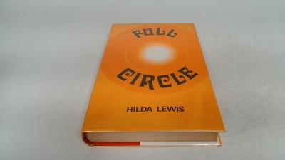 			Full Circle, Hilda Lewis, Cedric Chivers Ltd, 1972, Hardcover		