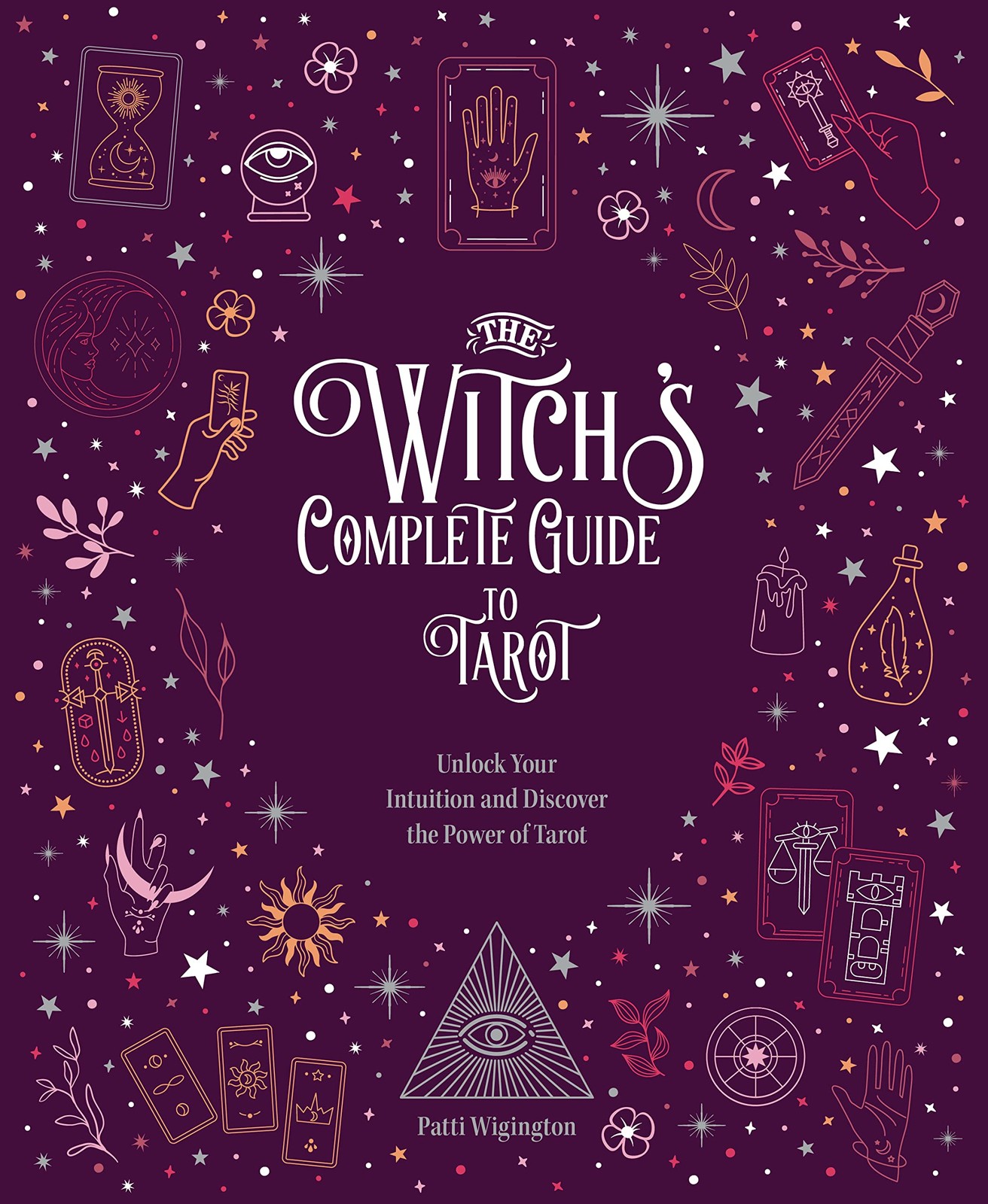 Witchs Guide to Tarot Unlock Intuition and Discover Mysteries
