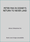 PETER PAN IN DISNEY'S RETURN TO NEVER LAND by disney Enterprises Inc