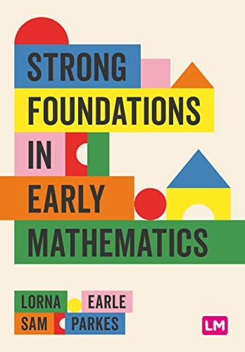 Strong Foundations in Early Mathematics by Lorna Earle, Sam P... - - Image 3