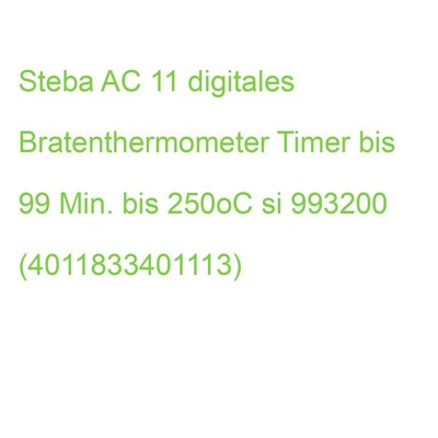 Steba AC 11 digitales Bratenthermometer Timer bis 99 Min. bis 250oC si 993200 (4