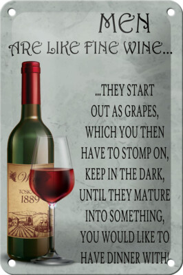 Blechschild Spruch 12x18 cm Men are like fine wine Männer Deko Schild tin sign