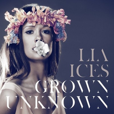 Lia Ices - Grown Unknown [New Vinyl LP] Mp3 Download