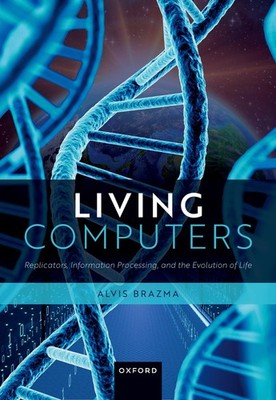 Living Computers: Replicators, Information Processing, and the Evolution