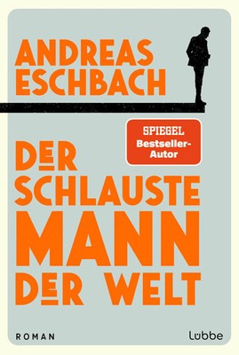 Der schlauste Mann der Welt | Andreas Eschbach | Taschenbuch | 224 S. | Deutsch