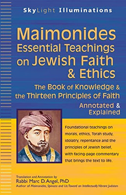 Maimonides-Essential Teachings on Jewish Faith & Ethics - Paperback NEW Angel, R