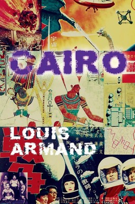 Cairo Louis Armand Taschenbuch Kartoniert / Broschiert Englisch 2014 Equus Press