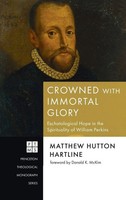 Matthew Hutton Hartline | Crowned With Immortal Glory | Buch | Englisch (2024)