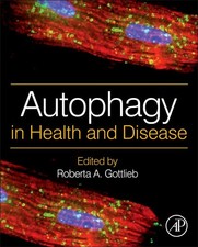 Autophagy in Health and Disease by