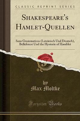 Shakespeare's Hamlet-Quellen, Max Moltke,  Paperba