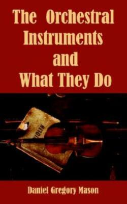The Orchestral Instruments And What They Do