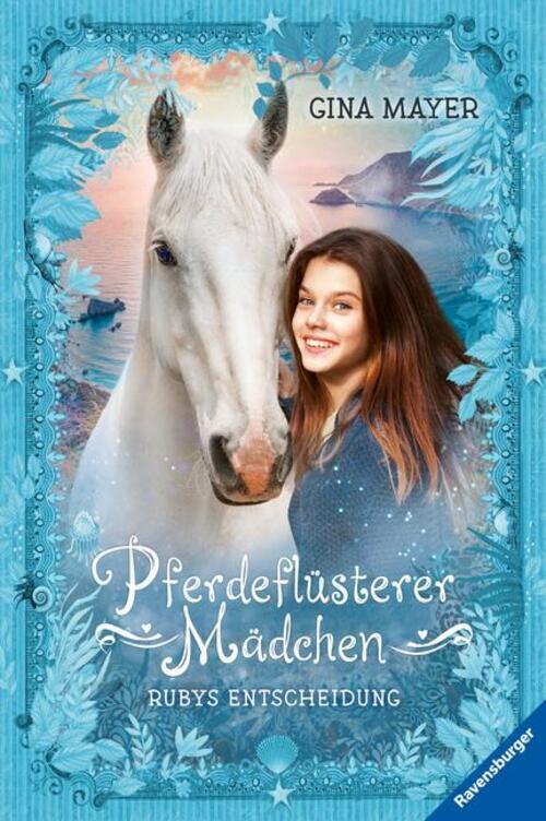 Thumbnail - Pferdeflüsterer-mädchen, Band 1: Rubys Entscheidung | Gina Mayer |