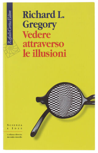 VEDERE ATTRAVERSO LE ILLUSIONI [volume nuovo] Gregory Richard L. 2010 - Picture 1 of 1