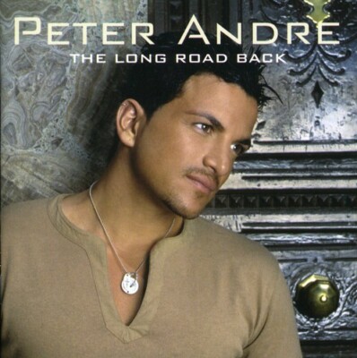Long Road Back by Andre, Peter (CD, 2004)