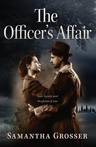 The Officer's Affair: A Novel of World War II (Echoes of... - Grosser, Samantha