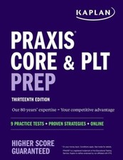 Praxis Core and PLT Prep: 9 Practice Tests  Proven Strategies  Onl - VERY GOOD