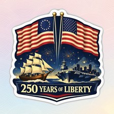 250th Anniversary of USA Decal 250 Years Of Liberty Patriotic Flag Decal Size 3"
